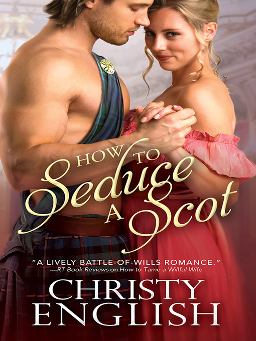 Title details for How to Seduce a Scot by Christy English - Wait list